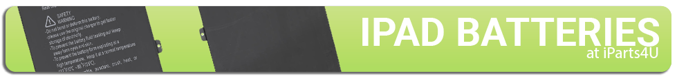 Premium iPad Batteries available from iParts4U in the UK