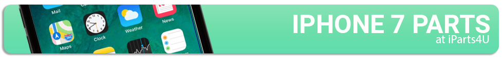 High Quality iPhone 7 Replacement Parts available from iParts4U