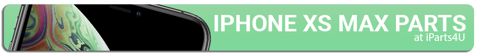 iPhone XS Max parts at the best prices at iParts4U