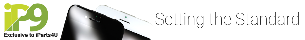 iP9 Replacement Screens - Setting the Standard - Exclusive at iParts4U